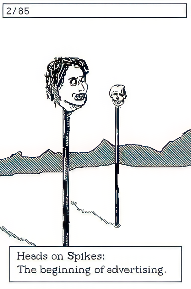 A sketch of Heads on spikes: the beginning of advertising.