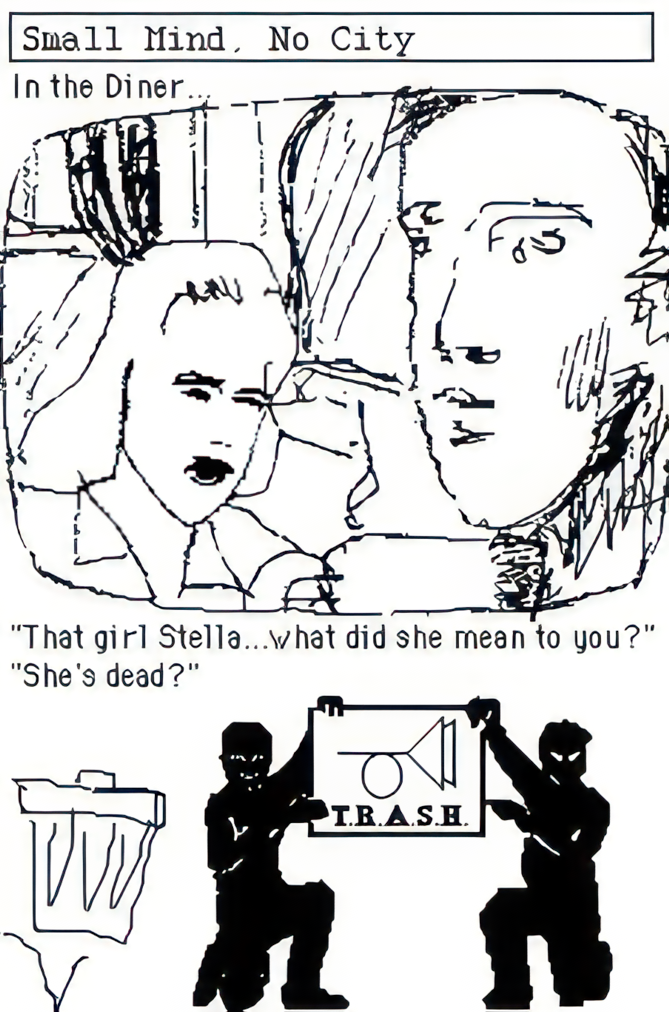 A sketch of two people in the diner.. Quote That girl Stella&hellip;what did she mean to you? &hellip;She's dead?
