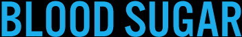 Blood Sugar